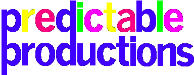 UNPREDICTABLE
            PRODUCTIONS